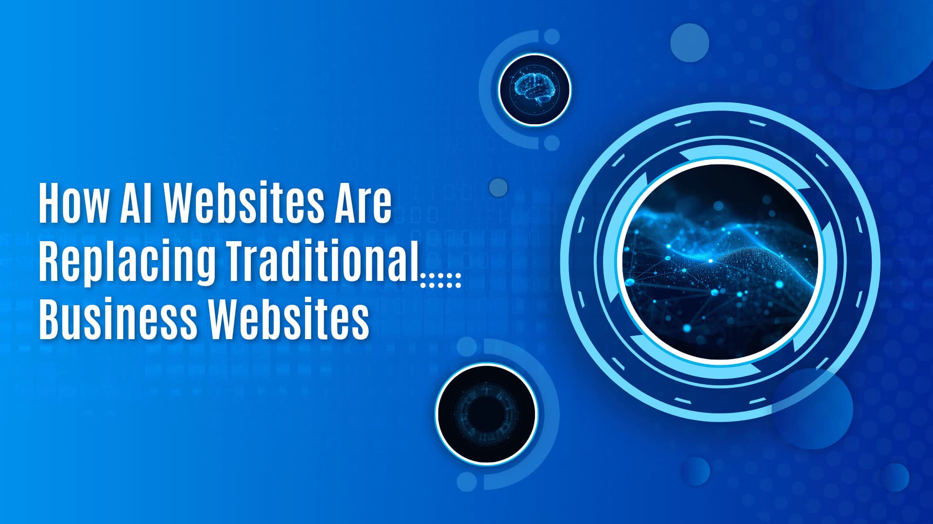 How AI Websites Are Replacing Traditional Business Websites
