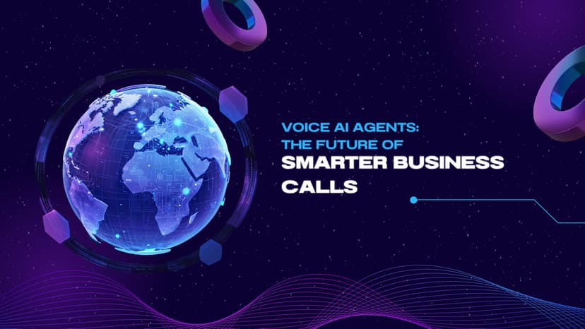 Voice AI Agents: The Future of Smarter Business Calls